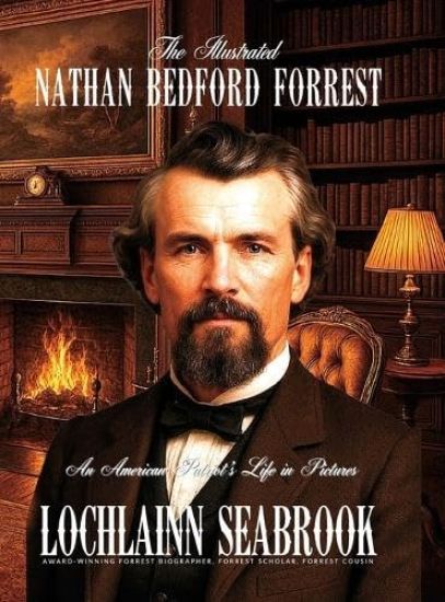 The Illustrated Nathan Bedford Forrest