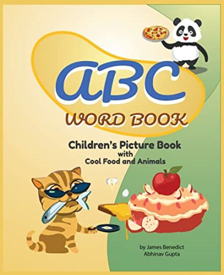 ABC Word Book- Children's Picture Book Food and Animals by James E Benedict