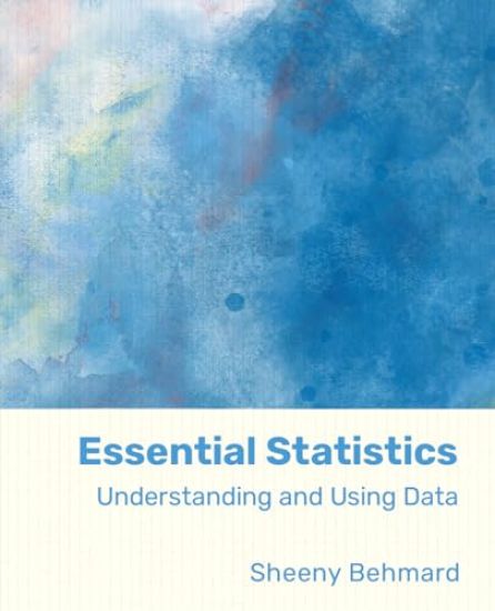 Essential Statistics: Using and Understanding Data