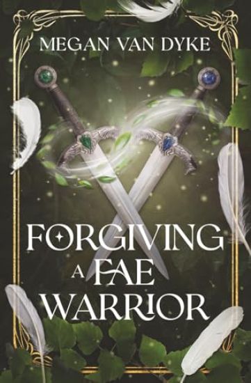 Forgiving a Fae Warrior