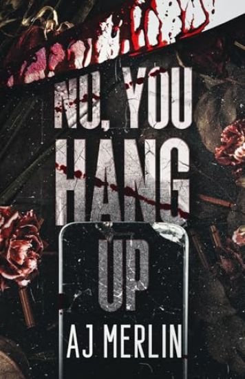 No, You Hang Up