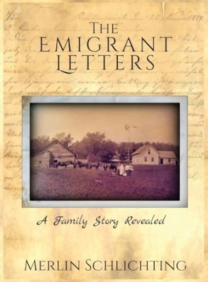 The Emigrant Letters, A Family Story Revealed