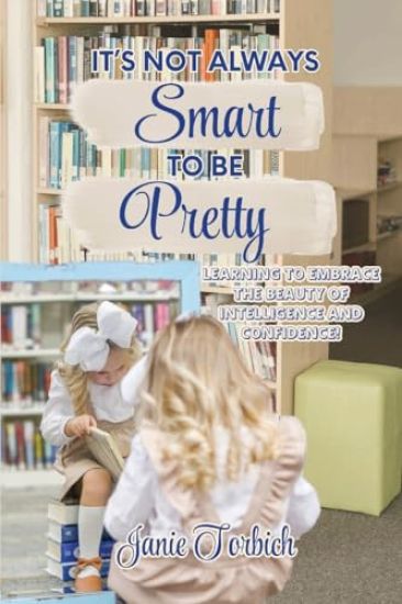 It's Not Always Smart to be Pretty