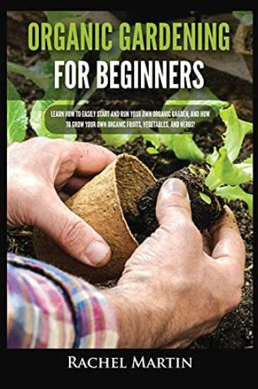 Organic Gardening For Beginners