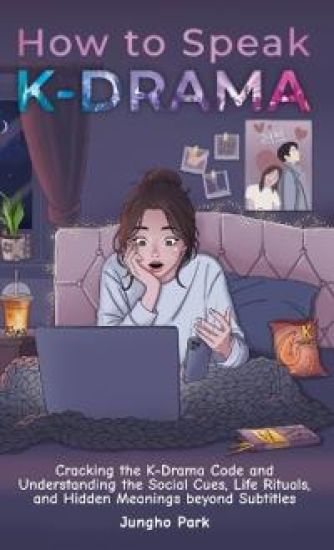 Kansikuva: How to Speak KDRAMA