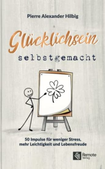 Glücklichsein selbstgemacht