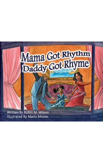 Mama Got Rhythm Daddy Got Rhyme