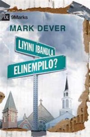 Liyini iBandla Elinempilo? (What is a Healthy Church?) (Zulu)