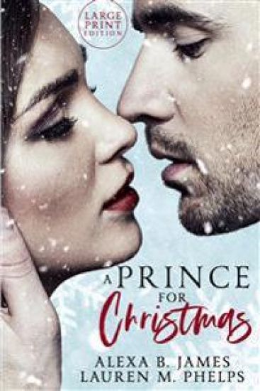 A Prince For Christmas (Large Print Edition)