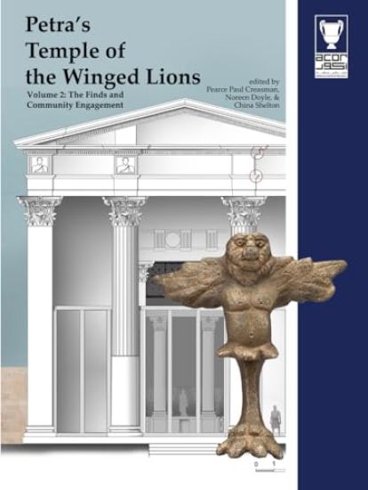 Petra's Temple of the Winged Lions Volume 2