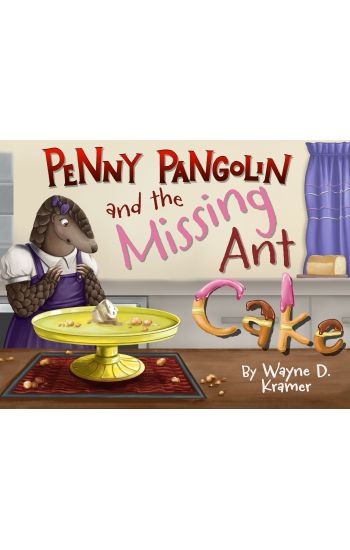 Penny Pangolin and the Missing Ant Cake