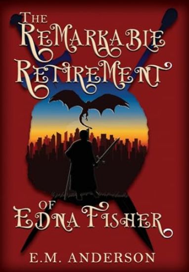 The Remarkable Retirement of Edna Fisher