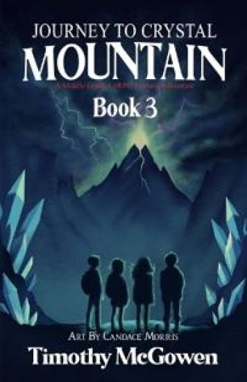 Journey to Crystal Mountain Book 3