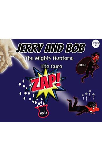 Jerry and Bob, The Mighty Hunters