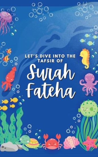 Let's Dive Into the Tafsir of Surah Fateha