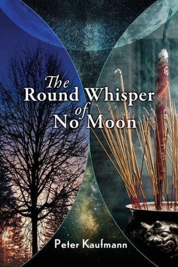 The Round Whisper of No Moon