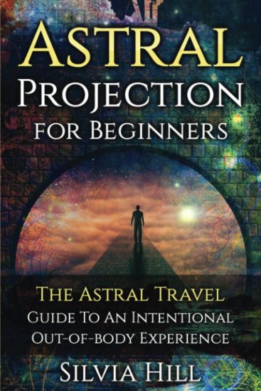 Astral Projection for Beginners