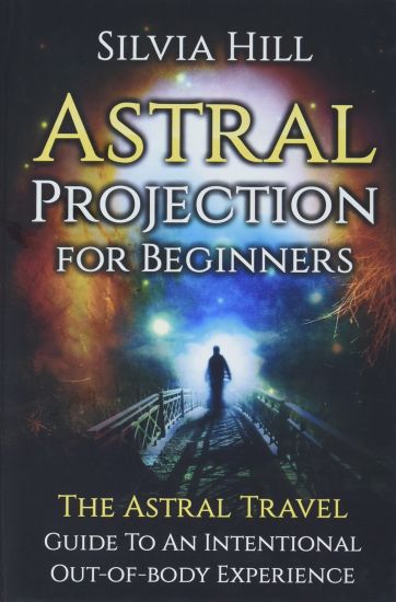 Astral Projection for Beginners