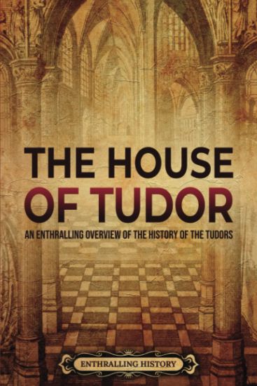 The House of Tudor
