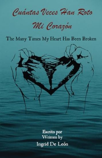 Cuántas Veces Han Roto Mi Corazón / The Many Times My Heart Has Been Broken