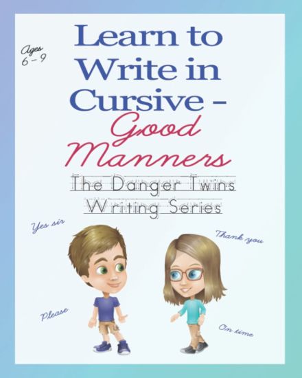 Learn to Write in Cursive - Good Manners
