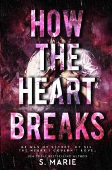How The Heart Breaks