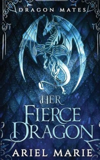 Her Fierce Dragon (Dragon Mates 2)