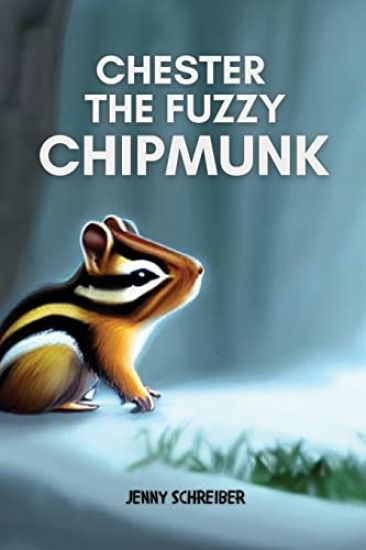 Chester the Fuzzy Chipmunk