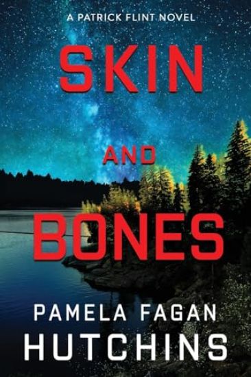Skin and Bones (A Patrick Flint Novel)