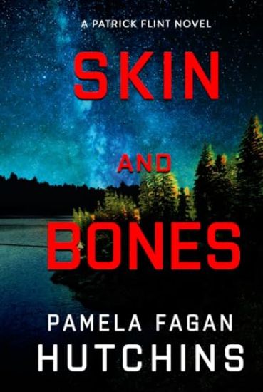 Skin and Bones (A Patrick Flint Novel)