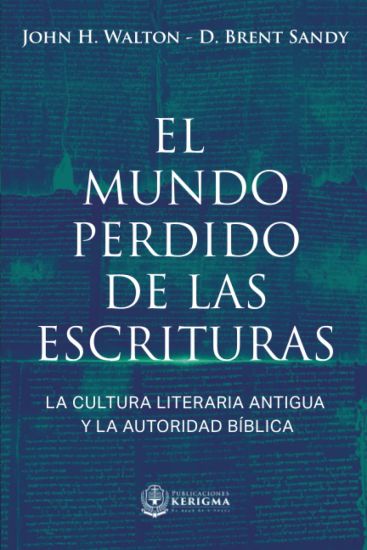 El Mundo Perdido de las Escrituras