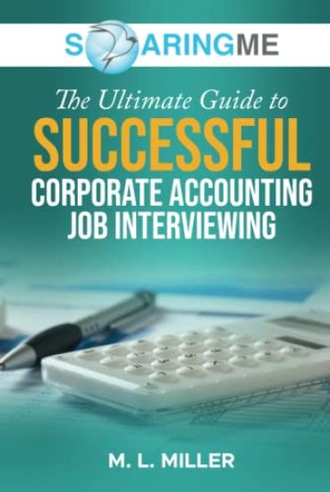 SoaringME The Ultimate Guide to Successful Corporate Accounting Job Interviewing
