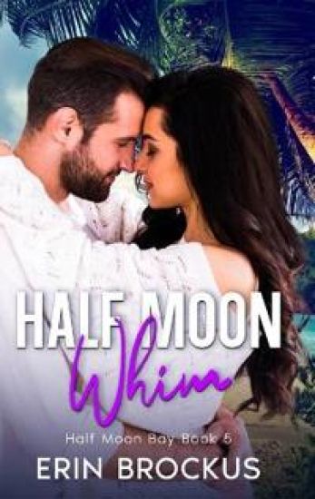 Half Moon Whim