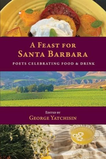 A Feast for Santa Barbara