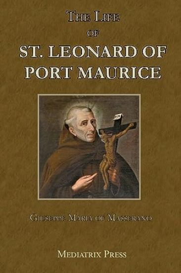 The Life of St. Leonard of Port Maurice