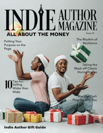 Indie Author Magazine All About the Money
