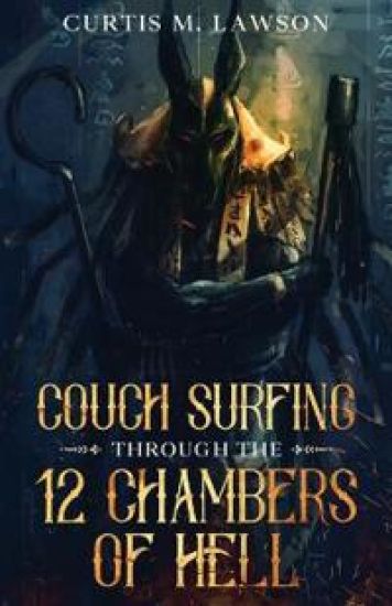 Couch Surfing Through the 12 Chambers of Hell