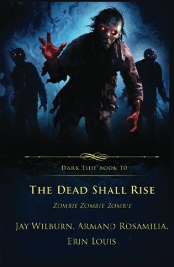 The Dead Shall Rise