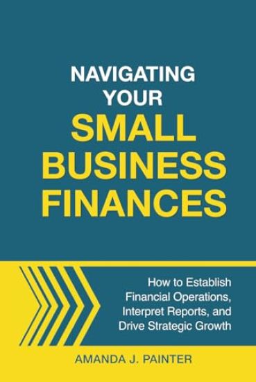 Navigating Your Small Business Finances