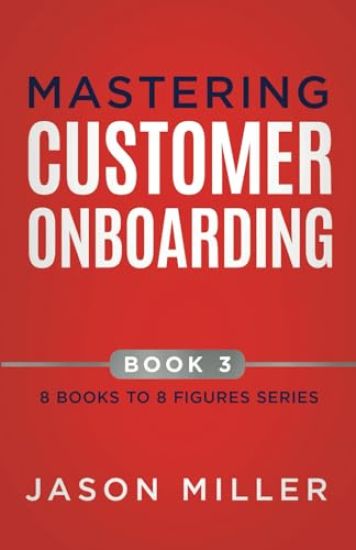 Mastering Customer Onboarding
