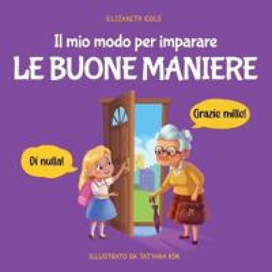 Il mio modo per imparare le buone maniere