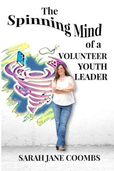 The Spinning Mind of a Volunteer Youth Leader