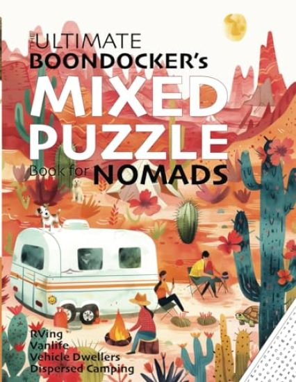 The Ultimate Boondocker's Mixed Puzzle Book for Nomads