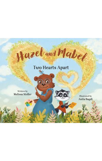 Hazel and Mabel: Two Hearts Apart
