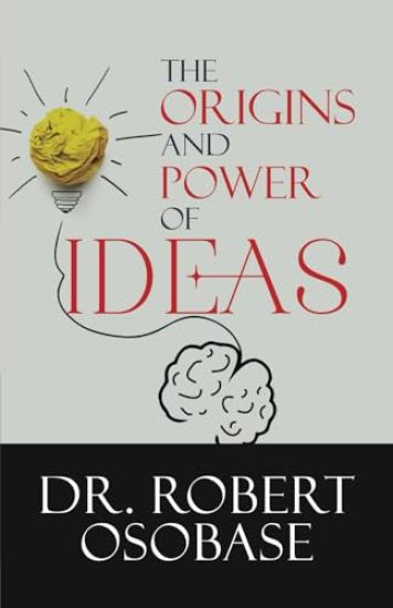 The Origins and Power of Ideas