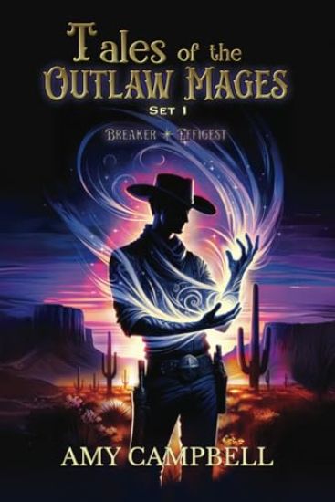Tales of the Outlaw Mages Volume 1