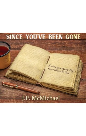 Since You've Been Gone