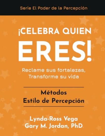 ¡Celebra Quien Eres! - Métodos Estilo de Percepción