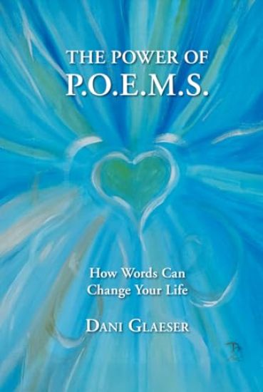 The Power of P.O.E.M.S. How Words Can Change Your Life