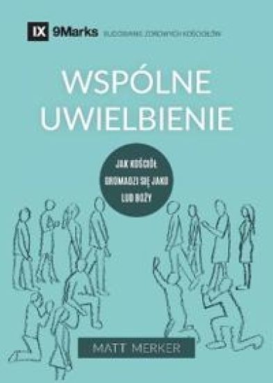 Corporate Worship / Wspólne uwielbienie